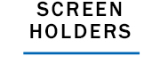 Screen Holders